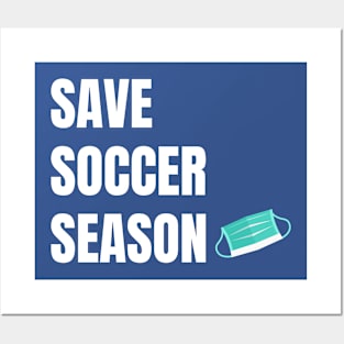 Save Soccer Season Posters and Art